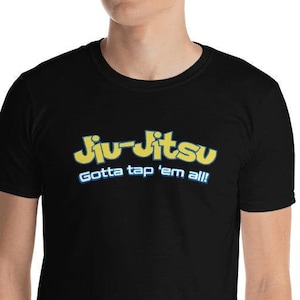 Brazilian Jiu Jitsu Gotta Tap Em All Shirt | BJJ Tshirt | Unisex Jiu-Jitsu T-Shirt