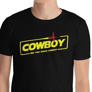 Cowboy - See You Space Cowboy Shirt | Anime Gifts | Sci Fi Tshirt | Anime Unisex T-Shirt