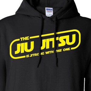 The Jiu Jitsu Is Strong With This One BJJ Brazilian Jiu Jitsu Pullover Hoodie