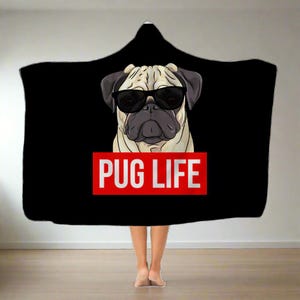 Pug Life Hooded blanket Pug Life Hooded blanket