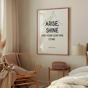 Arise Shine Wandkunst, Jesaja 60: 1 druckbare Schrift, christliche Bergdekoration, minimalistischer Bibelversdruck, Licht ist gekommen-Zitatplakat