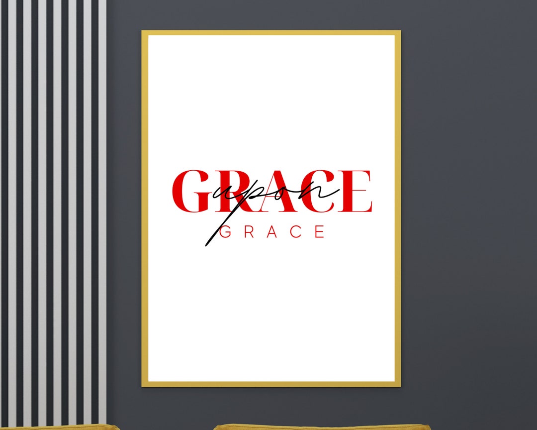 Grace Upon Grace Printable John 1:16 Scripture Wall Art - Etsy Australia