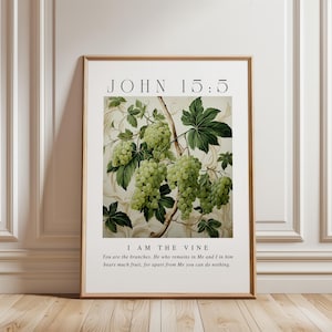 John 15:5 I Am The Vine Wall Art, Scripture Wall Art, Bible Verse Printable, Christian Home Decor, Vintage Botanical Vine Grapes Print