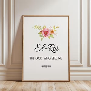 Printable Wall Art El-Roi Floral Scripture Genesis 16:13 Multi-Size