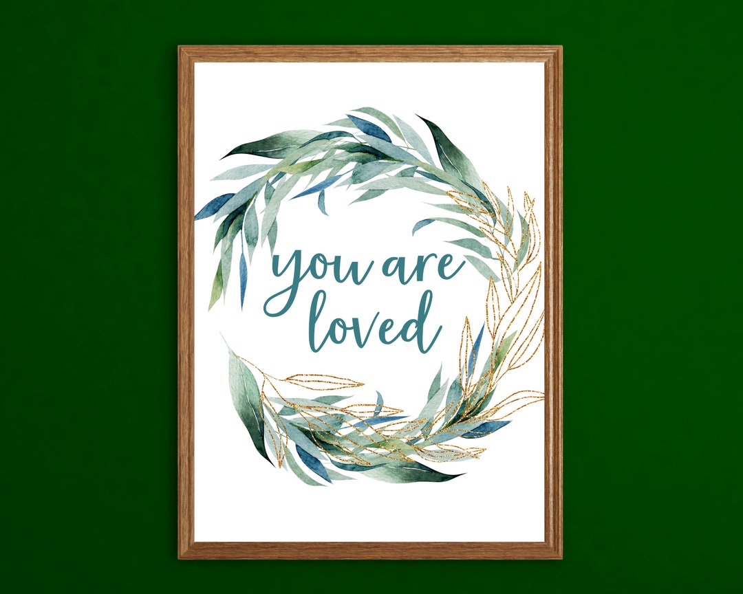 You Are Loved Wall Art Printable Modern Home Décor Love Wall Etsy