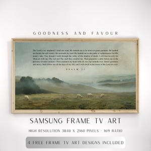 May include: A framed print with a green and blue landscape scene and a white text overlay of Psalm 23. The text reads "The Lord is my shepherd; I shall not want. He maketh me to lie down in green pastures: He leadeth me beside the still waters. He restoreth my soul: He leadeth me in the paths of righteousness for His name's sake. Yea, though I walk through the valley of the shadow of death, I will fear no evil: for Thou art with me: Thy rod and Thy staff they comfort me. Thou preparest a table before me in the presence of mine enemies: Thou anointest my head with oil; my cup runneth over. Surely goodness and mercy shall follow me all the days of my life: and I will dwell in the house of the Lord for ever. Psalm 23". The frame is a light brown wood.