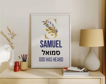 Samuel Name Meaning Wall Art – God Has Heard – Hebrew Christian Baby Name Printable, Nursery Scripture Decor, Boy Baptism Gift