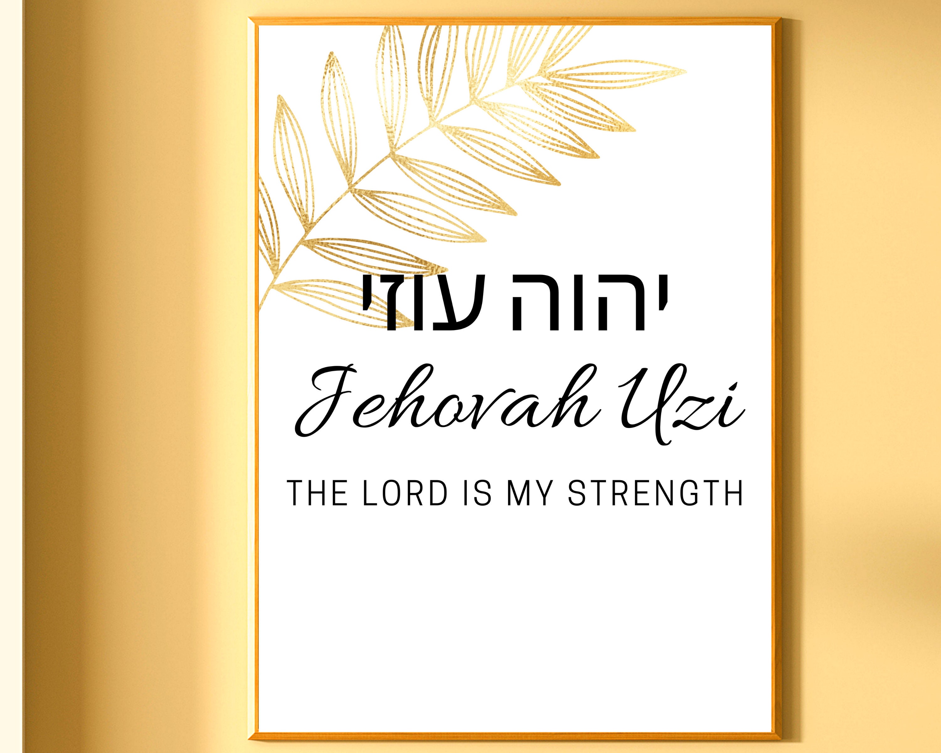 Jehovah Uzi Wall Art Printable Hebrew Names of God Poster the LORD is My  Strength Print Modern Home Décor Christian Art - Etsy