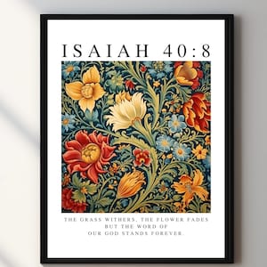 Puede incluir: Impresión artística enmarcada con un diseño floral y texto de Isaías 40:8. La obra de arte muestra un patrón vibrante de flores amarillas, rojas y azules sobre un fondo oscuro. El texto dice: «La hierba se seca, la flor se marchita, pero la palabra de nuestro Dios permanece para siempre».