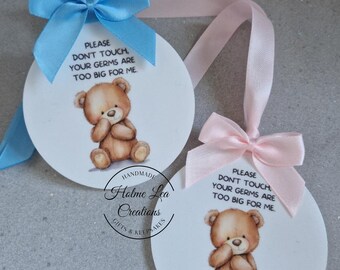 Germ Tag ~ 'Please Don't Touch Your Germs Are Too Big For Me' Baby Pram Tag