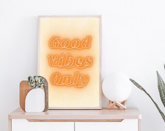 GOOD VIBES ONLY, orange neon sign, art print