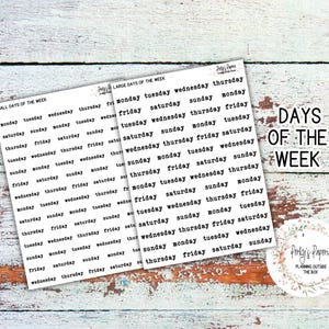 May include: Two sheets of white stickers with the days of the week printed in black, with the words "Small Days of the Week" and "Large Days of the Week" at the top. The words "Days of the Week" are printed in black on the right side.