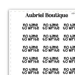 NO TIME to WRITE, planner stickers — AB0860