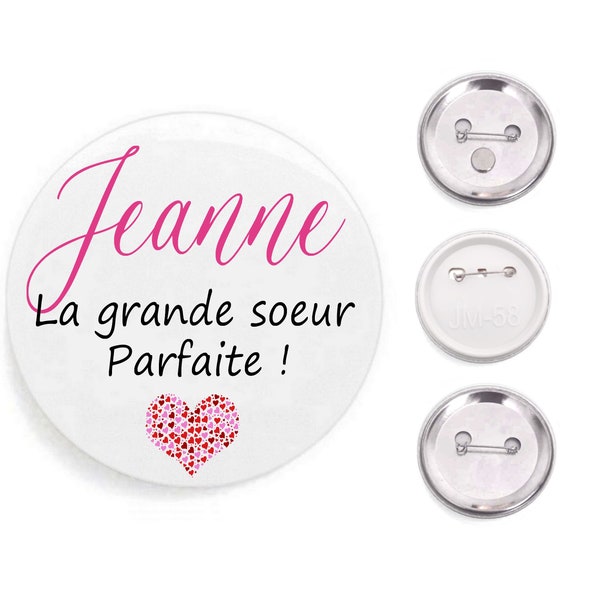 Badge grande soeur parfaite, magnet coeur, personnalisable, prénom au choix