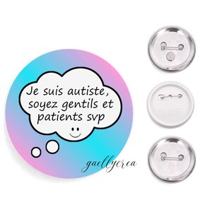 Badge je suis autiste, accessoire autisme, badge magnétique