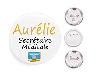 Badge secrétaire médicale, personnalisable avec prénom et métier, secrétaire médicale, chef de service, magnétique