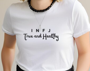 INFJ T-Shirt: Introvert Personality Tee - True and Healthy