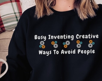Funny Introvert Sweatshirt: Sarcastic Antisocial Gift