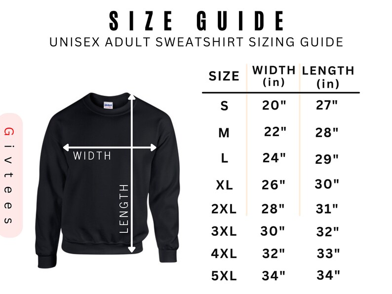 May include: Black unisex sweatshirt with a size guide. The guide shows measurements for width and length in inches, ranging from size S (20" width, 27" length) to 5XL (34" width, 34" length). The text "SIZE GUIDE" is at the top.