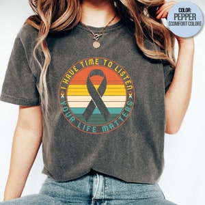 Mental Health Shirt, I Have Time To Listen Suicide Prevention Awareness Fighter Warrior Support Psychologist Vintage T-Shirt