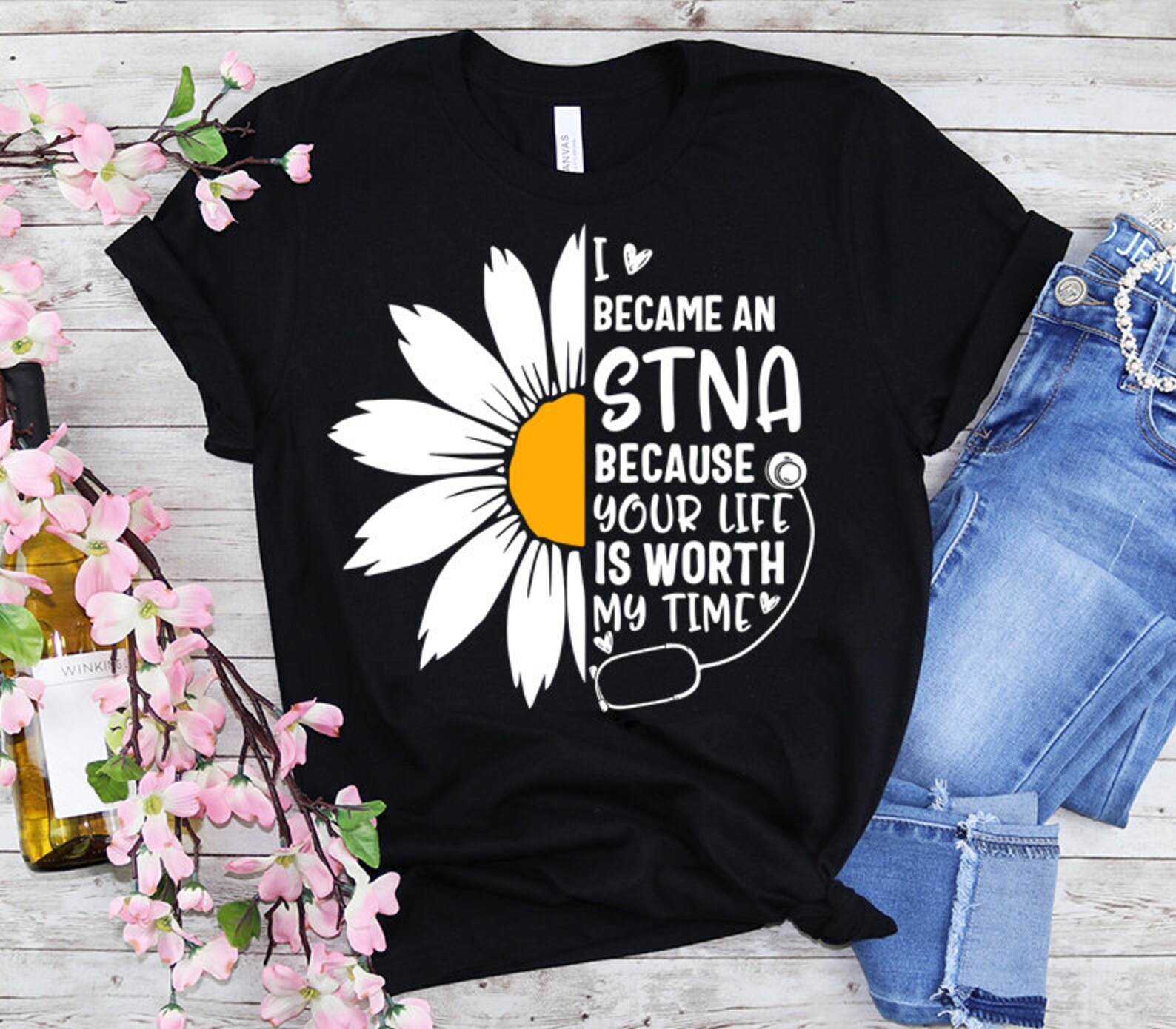 I Became A STNA Because Your Life Is Worth My Time Nurse Week Etsy