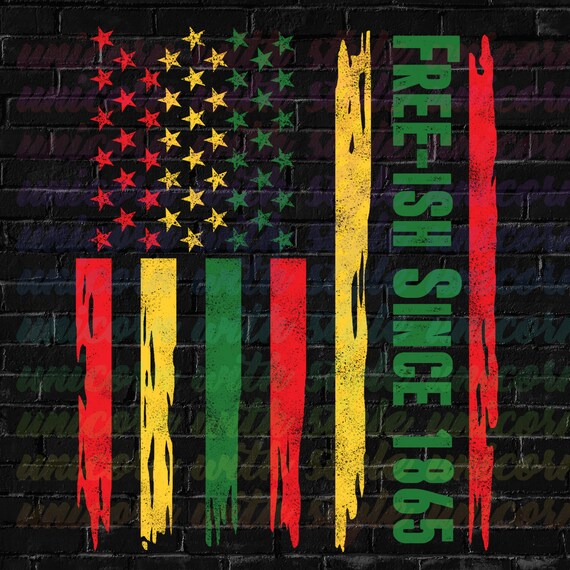 Download Free Ish Since 1865 Juneteenth Day Flag Black Pride Usa Etsy
