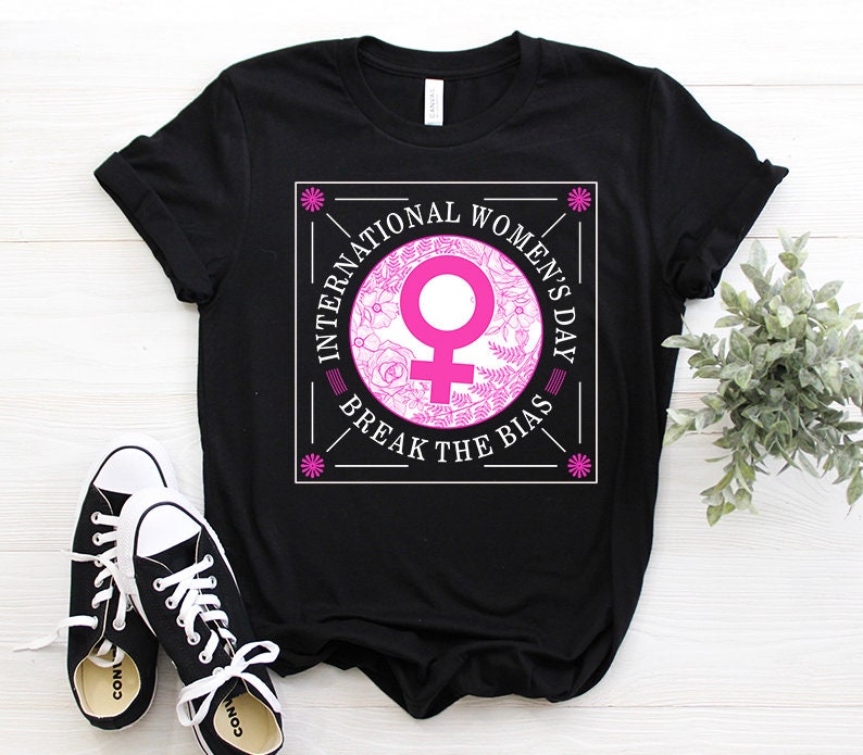 International Women�s Day Shirt Break the Bias 2022 Etsy UK