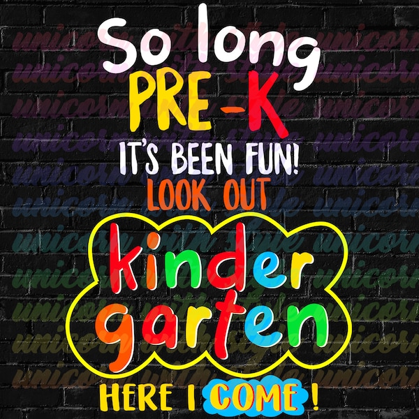 So Long Pre-K Kindergarten Here I Come Graduation Colorful Last Day of School Kids Children Gifts PNG