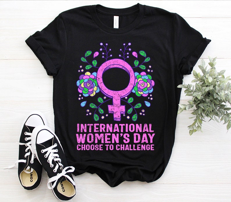 International Women's Day Shirt Choose To Challenge 2021