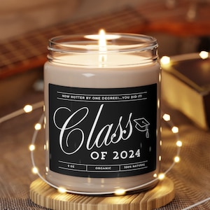 Graduation Gift, Class of 2024, Hotter by one Degree, college graduation gift, Bachelors Graduation, Masters Graduation, PHD Graduation