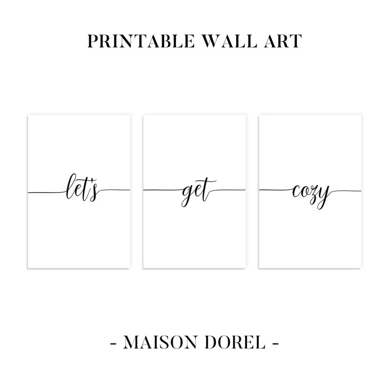 Home Decor Set of 3 Prints Living Room Wall Art Let/'s Get Cozy Sign Minimalist Wall Art Let/'s Get Cozy Printable Family Quote Wall Art