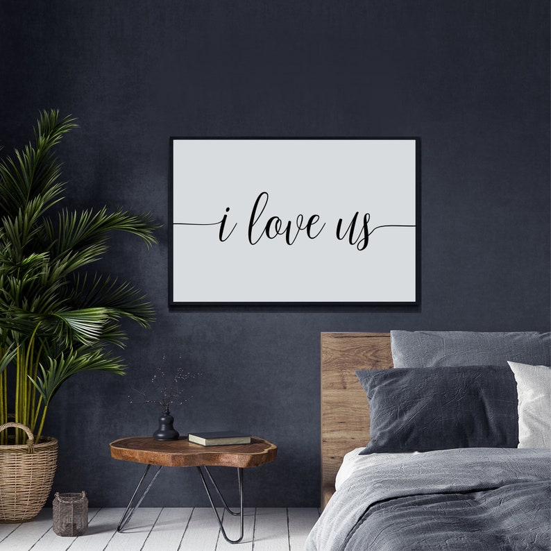 I Love Us Sign Master Bedroom Wall Decor I Love Us Print Etsy