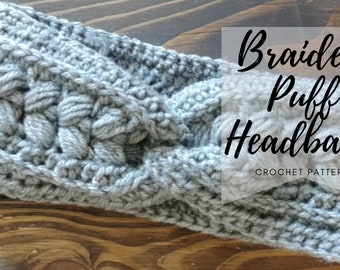 Braided Puff Headband Crochet Pattern - Crochet headband pattern, knotted crochet headband pattern, pdf headband pattern, crochet earwarmer