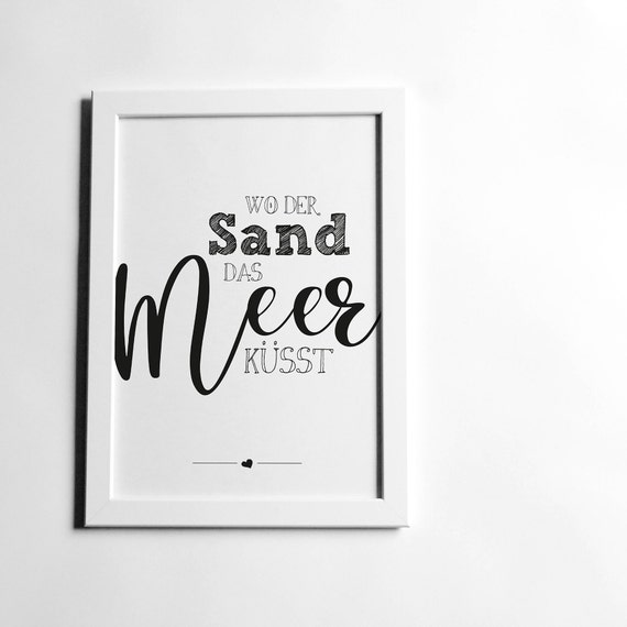 Poster, Spruch Wo der Sand das Meer küsst, maritim, Meer, Typografie,  Handlettering, Designprint, Wallart, Wanddeko, Digitaldruck, Print