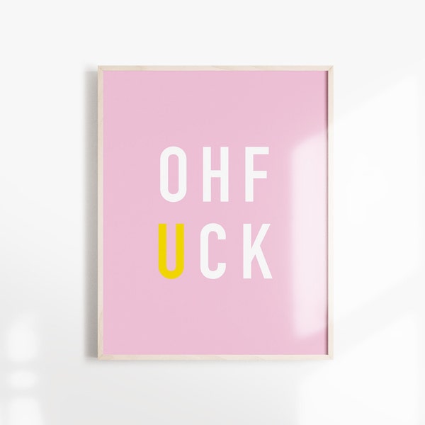 Poster, Spruch, "Oh Fuck", Typografie, Designprint, Wallart, Wanddeko, Print, Digitaldruck