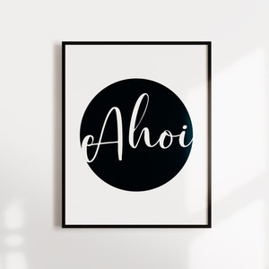 Poster, saying, word, &quot;Ahoy&quot;, maritime, nautical, typography, design print, wall art, wall decoration, digital print, print