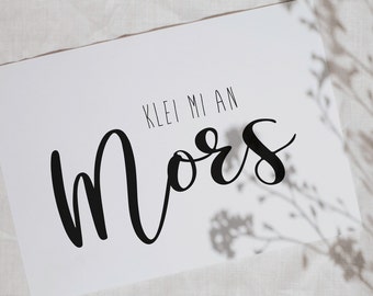 Postkarte, plattdeutscher Spruch "Klei mi an Mors"