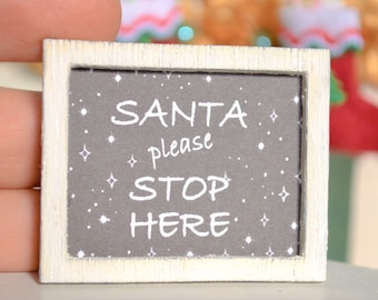 Dollhouse Miniature Christmas Sign Santa Stop Here  1:12 scale Frame