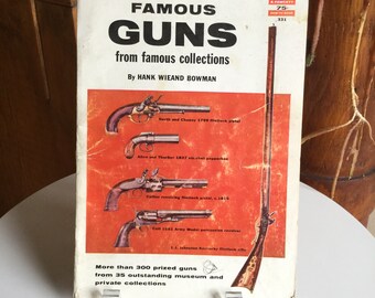 Berühmte Waffen aus berühmten Sammlungen ~ Fawcett „How To“ Book 1957