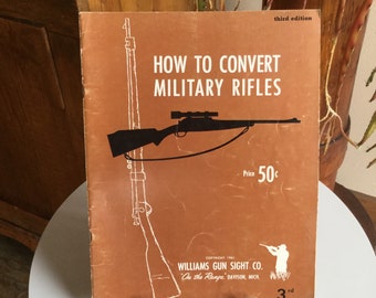 How To Convert Military Rifles 3. Auflage 1961