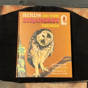 Birds do the Strangest Things by Leonora and Arthur Hornblow