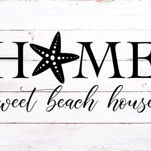 Home sweet beach house SVG File sign ideas for beach home starfish cute for Cricut home designs for seaside  homes love relax design decor