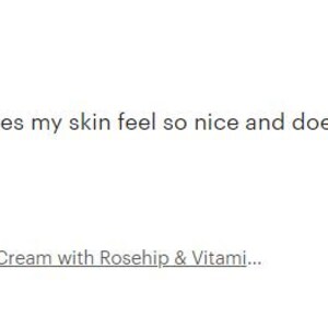 May include: Five-star review for a face cream. The review states "Excellent! This face cream makes my skin feel so nice and doesn't leave a grease residue like ones I've tried in the past!" The reviewer purchased "Organic Indian Ginseng Face Cream with Rosehip & Vitami..."