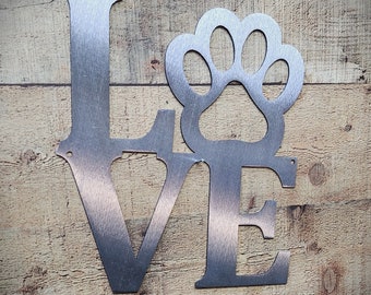 LOVE with Dog Paw Print Metal Sign | Love My Dog Sign | Pet Dog Lover Enthusiast | Dog Mom Dog Dad Gift | Birthday Holiday | Wall Art