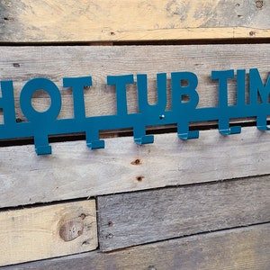Hot Tub Time Towel Hooks | Bathing Suit, Swimsuit Wall Hanger | Spa Jacuzzi Accessories | Outdoor Organizer | Birthday Housewarming Gift image 6