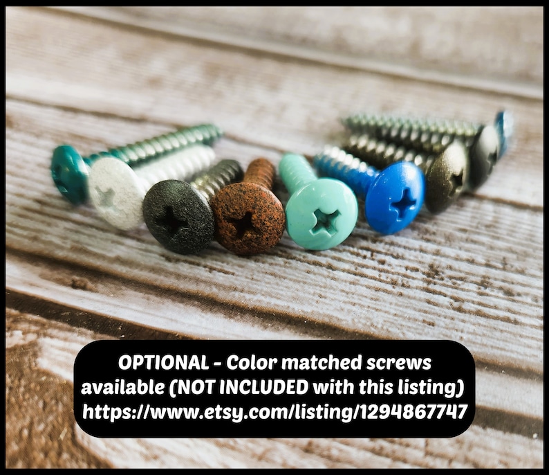 May include: Assortment of screws in various colors, including teal, white, dark gray, rust, light blue, and blue. The screws are arranged in a row on a wooden surface.  OPTIONAL - Color matched screws available (NOT INCLUDED with this listing) https://www.etsy.com/listing/1294867747