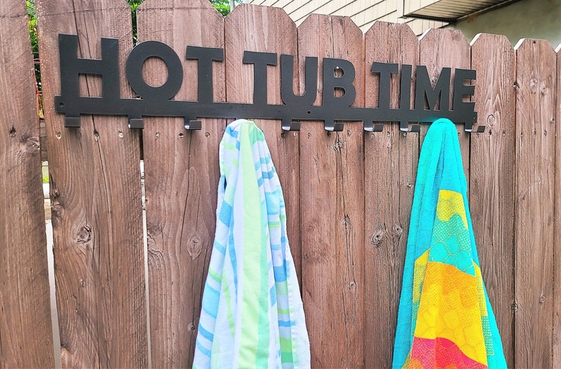 Hot Tub Time Towel Hooks | Bathing Suit, Swimsuit Wall Hanger | Spa Jacuzzi Accessories | Outdoor Organizer | Birthday Housewarming Gift image 1