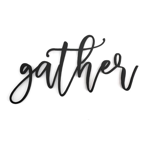 Gather sign - Gather cutout sign - Gather word cut out - Farmhouse decor - Laser cut word sign - Kitchen decor - Dining room decor
