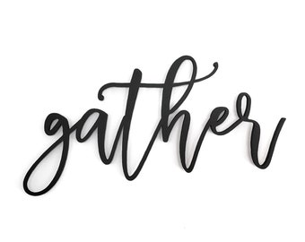 Gather sign - Gather cutout sign - Gather word cut out - Farmhouse decor - Laser cut word sign - Kitchen decor - Dining room decor