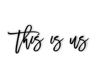 This is us sign - This is us cutout sign - This is us word cut out - Farmhouse decor - Laser cut word sign - Kitchen decor - Dining room